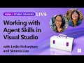 Visual Studio Toolbox Live Working with Agent Skills