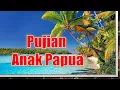 Download Lagu Pujian Anak Papua | Lagu Rohani Papua