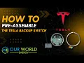 How To Pre-Assemble the Tesla Backup Switch