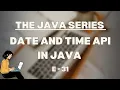 Date and Time API in Java The Java Series E 31