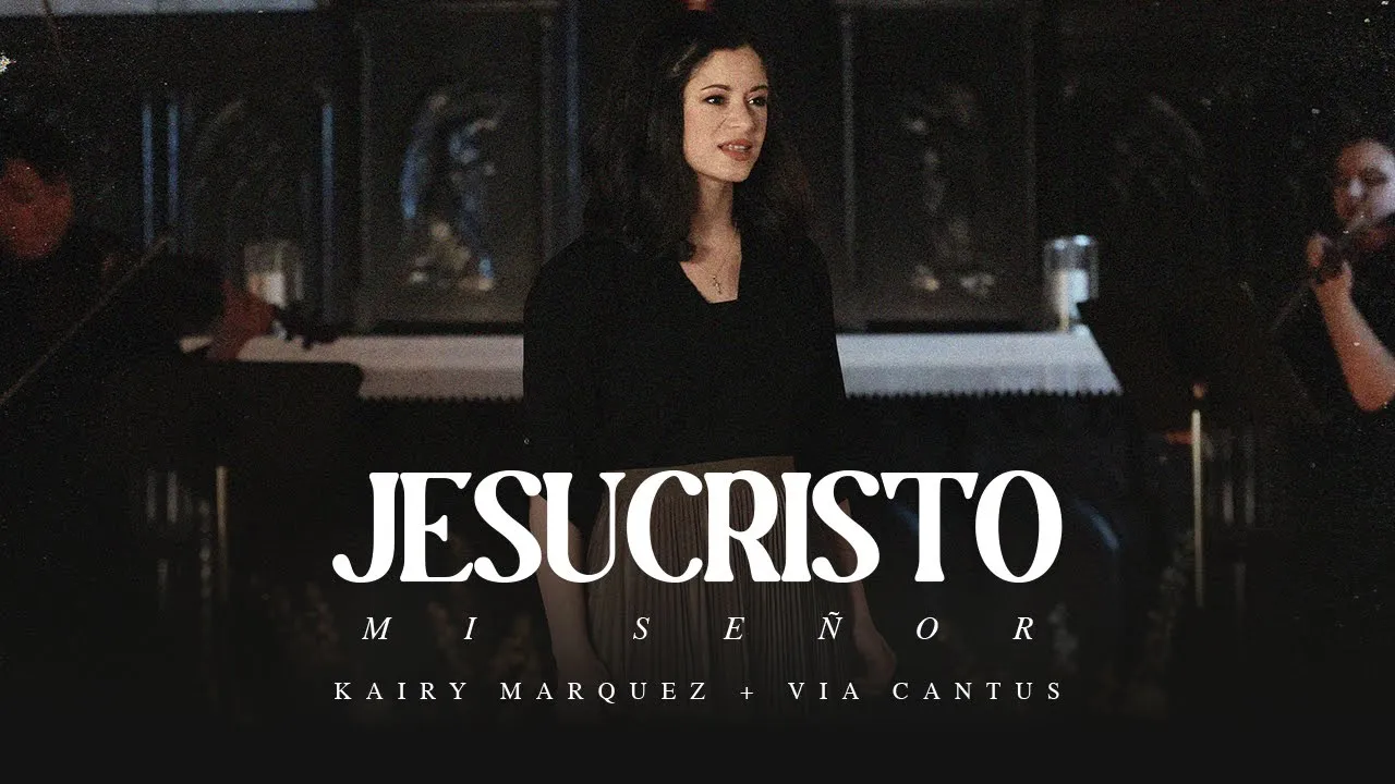 Kairy Marquez - Jesucristo Mi Señor (Video Oficial) | Música Católica | Cuaresma Kairy Marquez - Jesucristo Mi Señor (Video Oficial) | Música Católica | Cuaresma