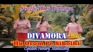 huorom pe siholhi divamora sister lagu batak terbaru