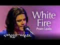 Download Lagu Prem Leela – White Fire
