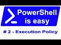 PowerShell is easy - Execution Policy