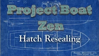 Re sealing a deck hatch.