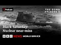 The most dangerous day in history - The Bomb Podcast Kennedy Khrushchev BBC World Service