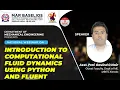INTRODUCTION TO COMPUTATIONAL FLUID DYNAMICS USING PYTHON AND FLUENT By Asst Prof Govind G Nair