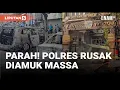 Download Lagu Polres Jakarta Timur Diamuk Massa, Rusak Parah! I Liputan6
