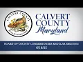Board of County Commissioners Regular Meeting - Calvert County MD