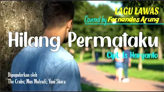 Download HILANG PERMATAKU || Covered by Fernandes Arung MP3