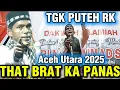 Download Lagu DAKWAH PANAS TGK PUTEH RK TERBARU 2025_ THAT BRAT KA PANAS ACEH 