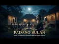 Lagu PADANG BULAN – Versi Orkestra Megah | Ciptaan R.C. Hardjosubroto | Javanese Symphony