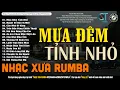 Download Lagu Nhạc Xưa Rumba Hiếm Có Vô Cùng | Lk Nhạc Lính Xưa 1975 Tuyển Chọn Bất Hủ - MƯA ĐÊM TỈNH NHỎ