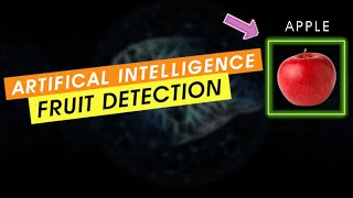 AI Project Fruit Detection using Python CNN Deep learning