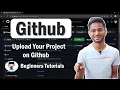 How to Upload Project on GitHub How to Push Project to GitHub GitHub Tutorial