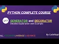 L17 - Generator in Python Decorator in Python Python Complete Course
