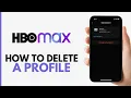 How To Delete A Profile On HBO Max App - Step By Step