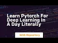 learn pytorch for deep learning in a day literally