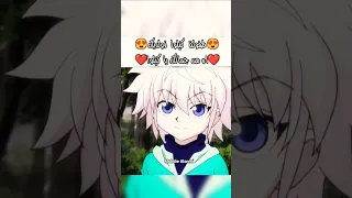 طفولة كيلوا زولديك اه يا جمالك كيلوا هنتر هنتر هنتر هنترxهنتر انمي Hunterxhunter Hunter Hxh Shorts 