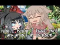 Now I know I have met an angel in person- gacha meme (part 2 from I set fire to the rain)