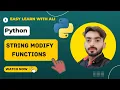 8-String Modify functions in python very important