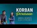 Lagu Andra Respati feat Elsa Pitaloka - Korban Perasaan (Lagu Minang 2019)