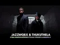 Lagu Jazzworx \u0026 Thukuthela - Uvalo (Dj Sbandi Amapiano Remake) ft Dlala Thukzin \u0026 Babalwa M