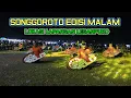 Lagu SONGGOROTO EDISI MALAM‼️LOKASI LAPANGAN LESANPURO❗