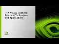 GDC 2025 RTX Neural Shading Practical Techniques and Applications - Full Session Replay