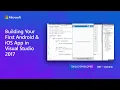 Building Your First Android iOS App in Visual Studio 2017