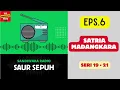 Download Lagu SAUR SEPUH Episode 6. Satria Madangkara -- Seri 19 - 21 [Sandiwara Radio] MP3