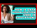 How Is Data Visualization Used In Education - Aspiring Teacher Guide