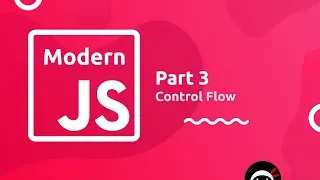 Modern JavaScript Tutorial - Control Flow