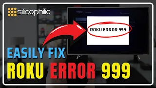 How to Fix Roku Error 999 Step-by-Step Guide