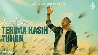 Terima kasih Tuhan - Eldhy Victor (Official Music Video)