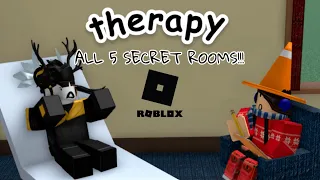 ALL 5 SECRET LOCATIONS IN ROBLOX THERAPY