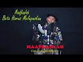 Download Lagu Maafkanlah - Mitha Talahatu { FIKRAM COWBOY cover } official video