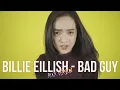 Download Lagu Bad Guy - Billie Eilish (Rock Version Cover) ft. Putri Risma