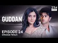 Download Lagu GUDDAN | Episode 24 | Seri India Bahasa Indonesia | G161X