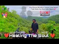 Download Lagu Healing The Soul Vol. 2 | Nonstop Love Songs | DYK INDIA | Aftermorning | New Song 2025