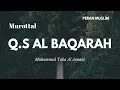 Download Lagu Murottal Anak Merdu - Muhammed Taha Al Junaid | Q.S Al Baqarah Full