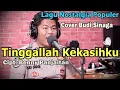 Download Lagu Tinggallah Kekasihku (Panbers) Live Cover Budi Sinaga
