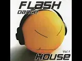 Flash Dance House Vol 1