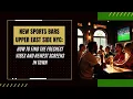 New Sports Bars Upper East Side NYC How to Find the Freshest Vibes and Newest Screens in Town