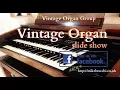 Download Lagu Vintage Organ Slide Show - Part 1