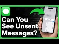 Can You See Unsent Messages On iPhone