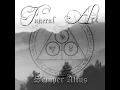 Download Lagu Funeral Art - Semper Altus (FULL LENGTH 2014)