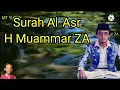 Lagu Surah Al 'Asr || H Muammar ZA || MT Yusuf