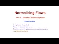 Part 58-Stochastic Normalizing Flows