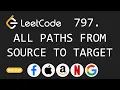 All Paths From Source to Target - Leetcode 797